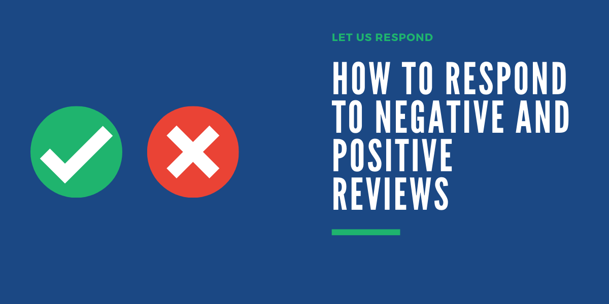 How to Respond to Negative and Positive Reviews