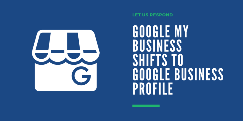 Google My Business Is Now Google Business Profile